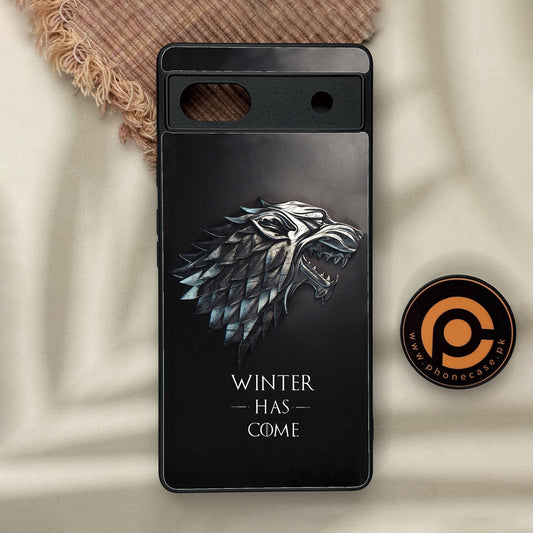 Google Pixel 6a - Winter Has Come Got - Premium Metal Printed Soft Bumper Shock Proof Case CS-38744